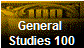 General 
Studies 100