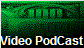 Video PodCast
